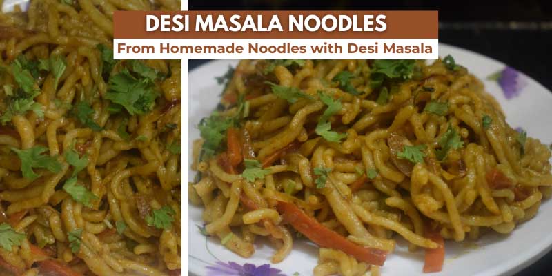 Desi Masala Noodles