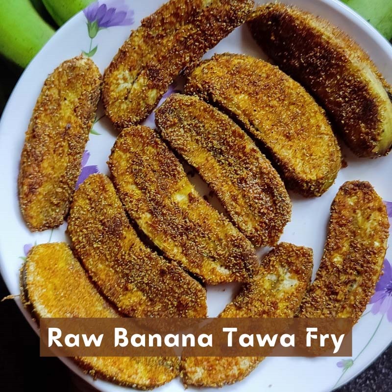 Raw Banana Tawa Fry